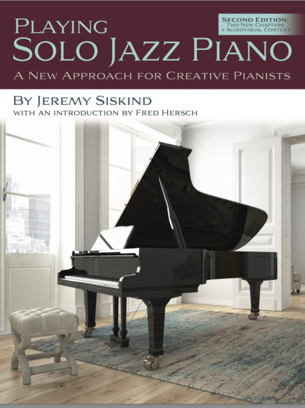 Playing Solo Jazz Piano (2nd Edition!)