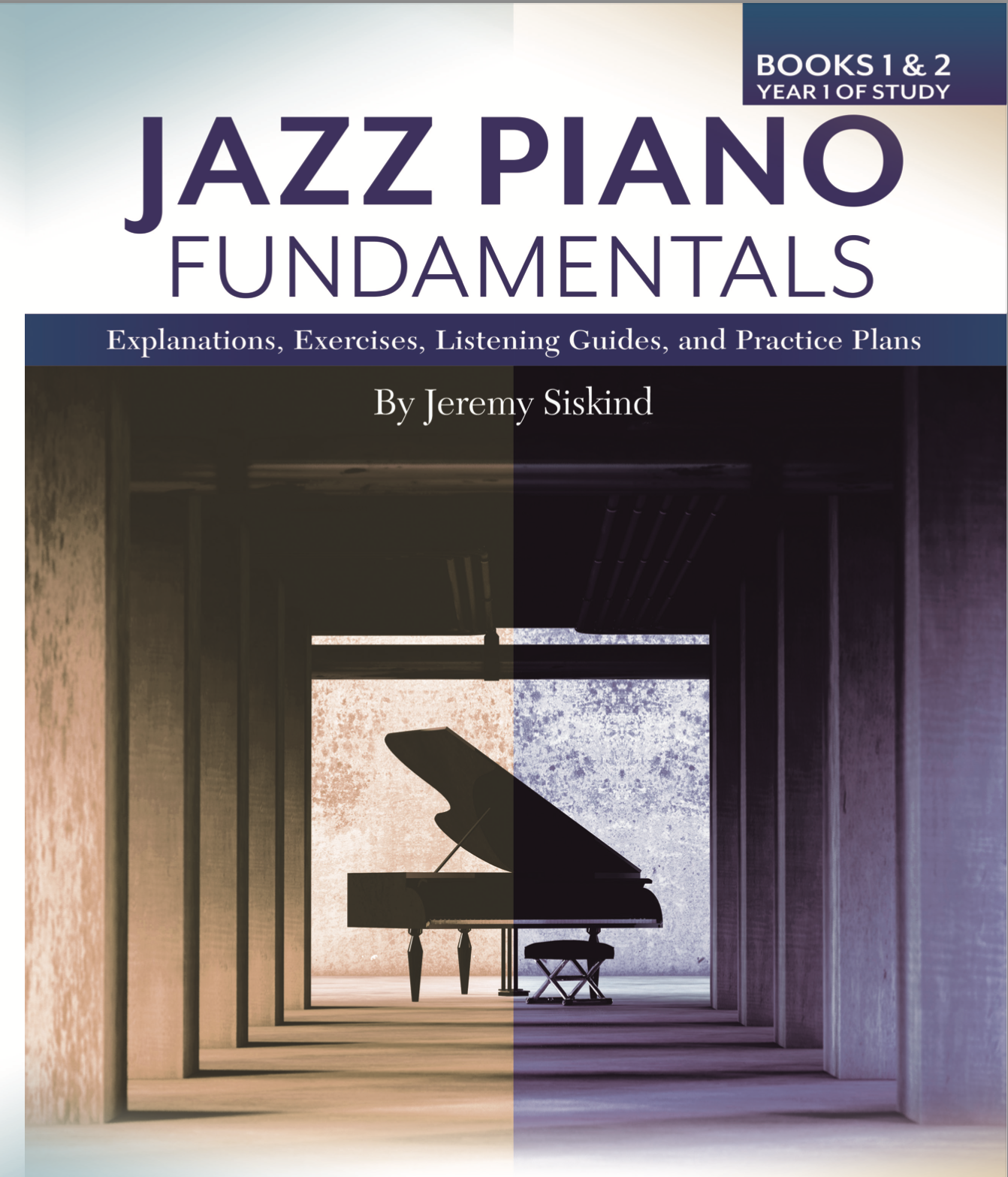 Jazz Piano Fundamentals (Books 1 & 2 Combined)